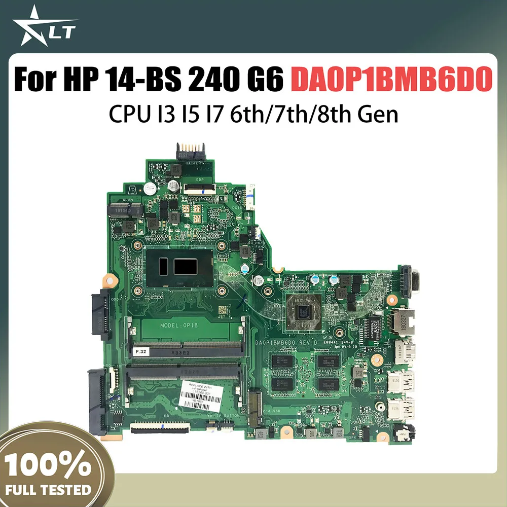 

Notebook Mainboard For HP 14-BS 240 G6 240 G7 Laptop Motherboard DA0P1BMB6D0 DA0P1BMB6D1 With CPU I3 I5 I7 6th 7th 8th Gen V2G