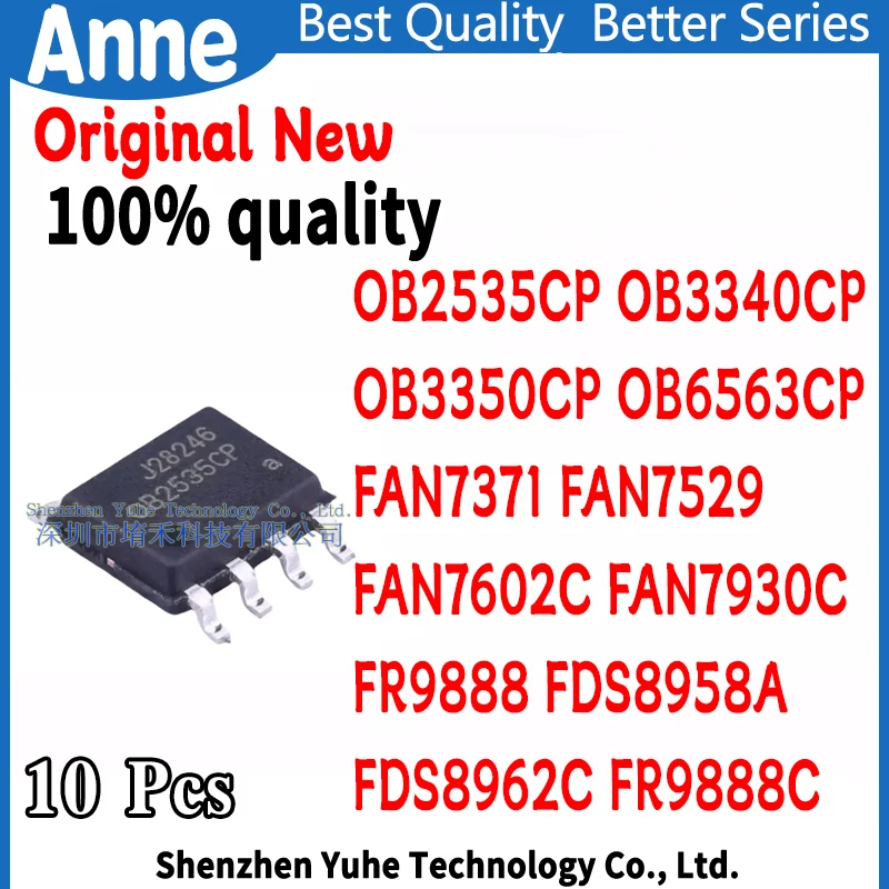 (10piece)100% New OB2535CP OB3340CP OB3350CP OB6563CP FAN7371 FAN7529 FAN7602C FAN7930C FR9888 FDS8958A FDS8962C FR9888C sop-8