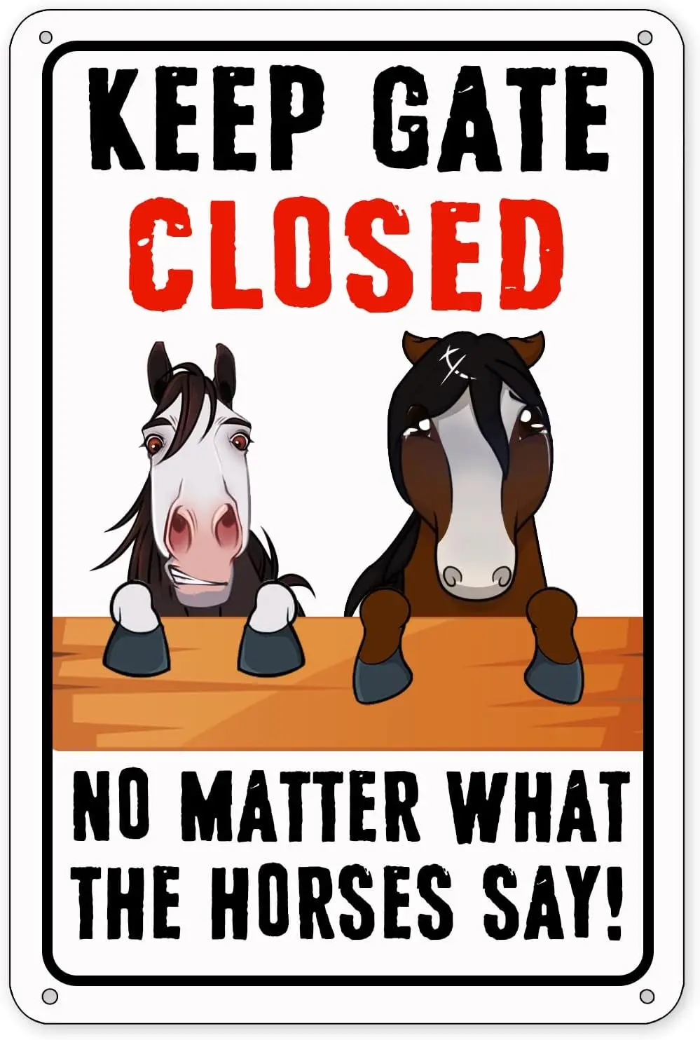 Horse Sign Decor - 12 x 8 Inches - Cute Horse Gifts for Women Girls Lovers - Keep the Gate Closed No Matter What - Horse Wall Ar