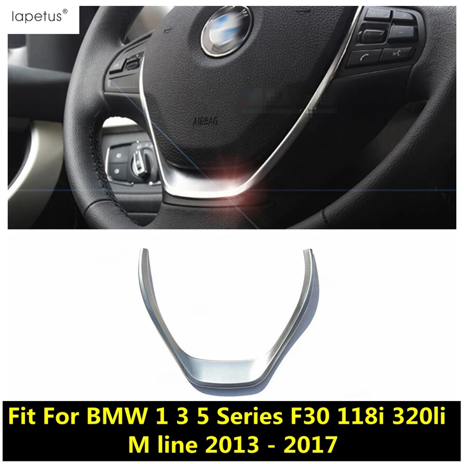 

Lapetus Accessories For BMW 1 3 5 Series F30 118i 320li M Line 2013 - 2017 Steering Wheel U Shape Frame Molding Cover Kit Trim