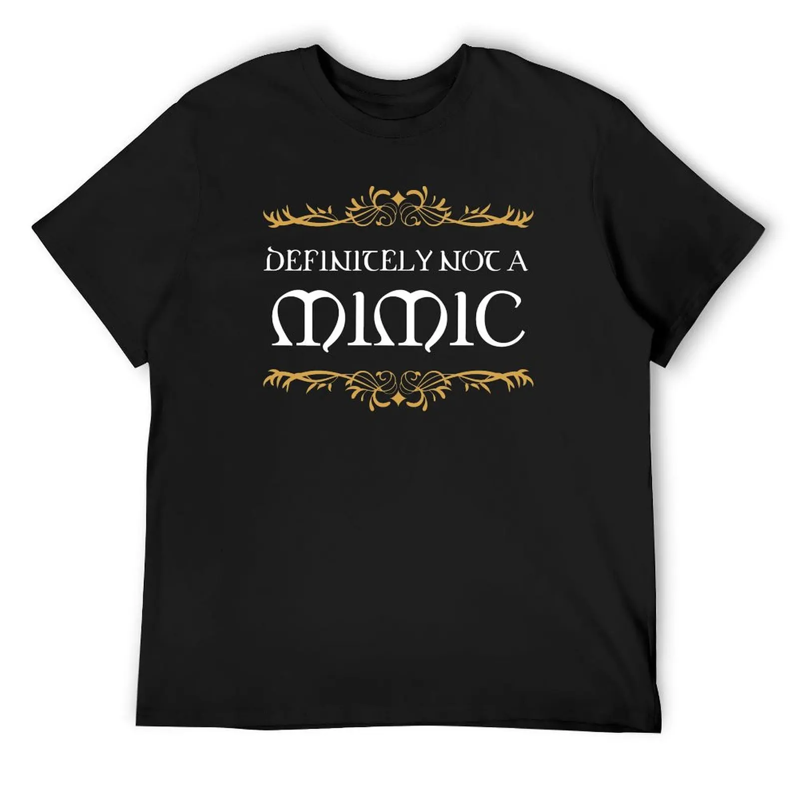 

Definitely not a Mimic Tabletop RPG Addict T-Shirt oversized t shirt t shirts for men cotton