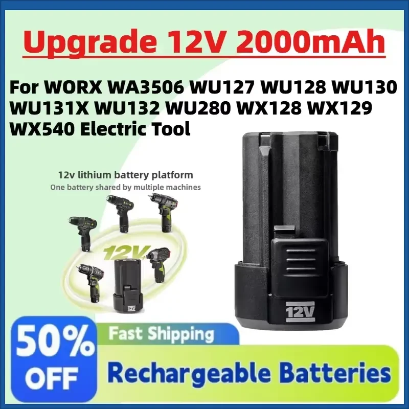 

High-Quality Upgrade 12V 2000mAh Battery for WORX WA3506 WU127 WU128 WU130 WU131X WU132 WU280 WX128 WX129 WX540 Electric Tool