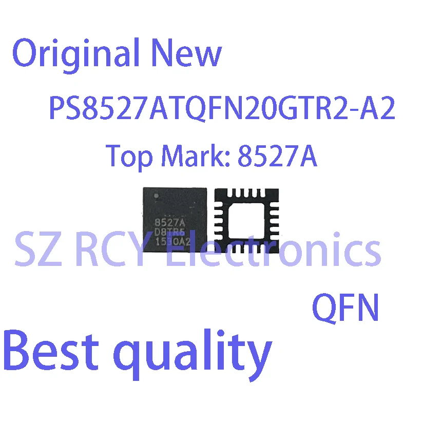 

(2 PCS)NEW PS8527ATQFN20GTR2-A2 PS8527ATQFN20GTR2-A1 PS8527A A1 A2 8527A QFN Chipset