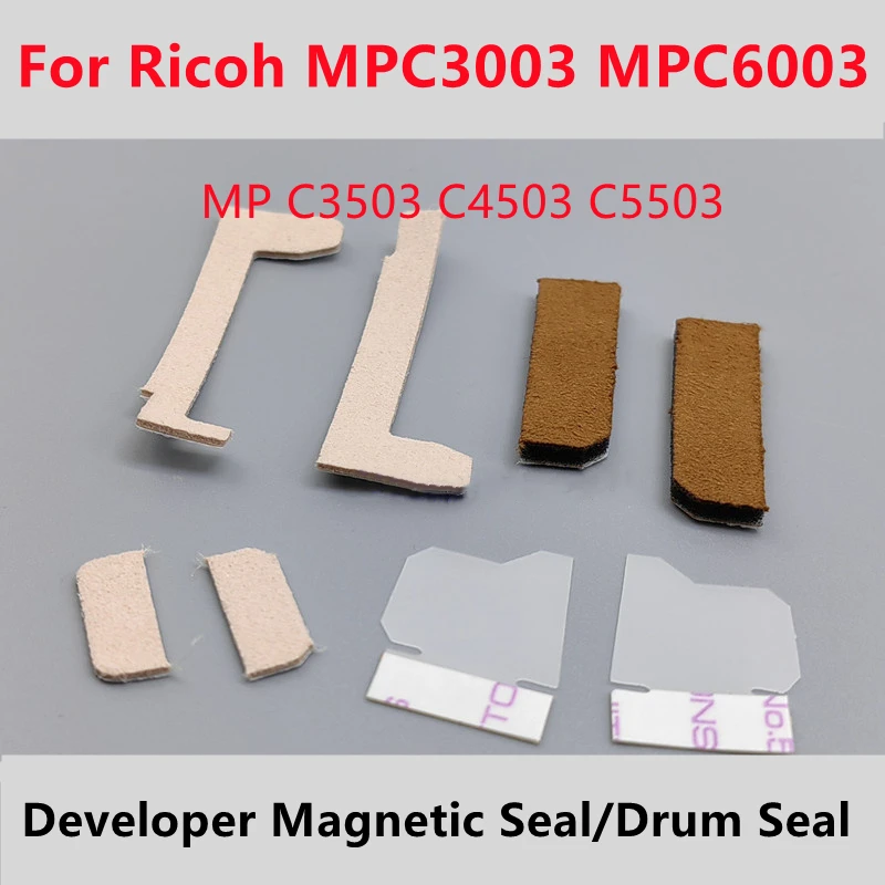 8Sets MPC6003 Developer Magnetic Seal For Ricoh MP C3003 C3503 C4503 C5503 C4504 C6504 C2503 Drum Unit Seal MPC3503 Sponge Pad