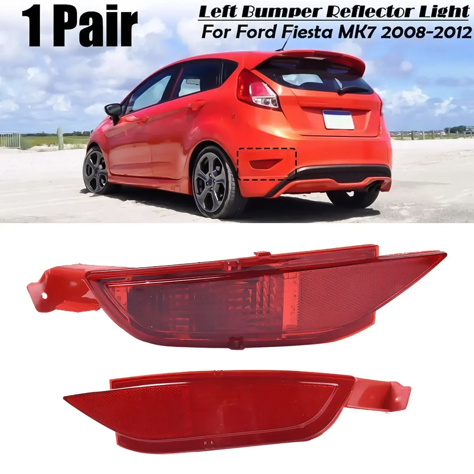For Ford Fiesta MK6 MK7 Rear Bumper Reflector Fog Light Left/Right Placement Red Lens Quick and Easy Installation