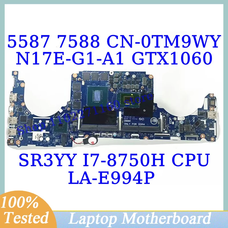 CN-0TM9WY SR3YY I7-8750H CPU LA-E994P 노트북 마더보드 N17E-G1-A1, GTX1060 100% 테스트 완료, 0TM9WY, DELL 5587 7588