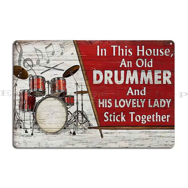 in this house an old drummer and his lovely lady stick together old man Metal Signs Pub printed Wall Cave Tin Sign Poster