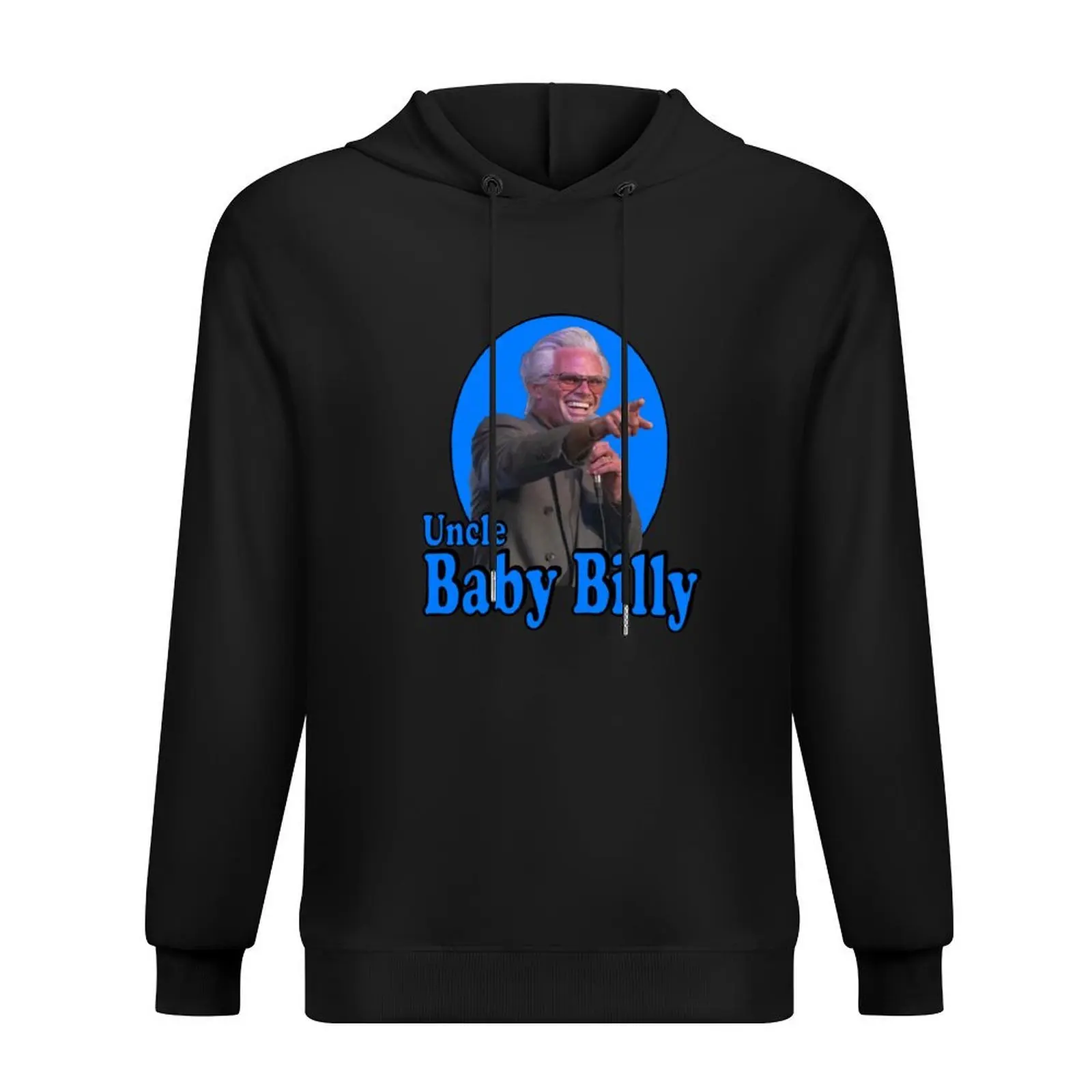 

Uncle Baby Billy Righteous Gemstones Hilarious TV Show Character Humor Hoodie graphic t shirts men tracksuits