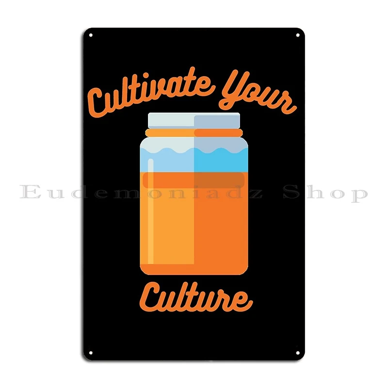 Kombucha Cultivate Your Culture Metal Sign Printing Club Bar Wall Custom Wall Decor Party Plates Tin Sign Poster