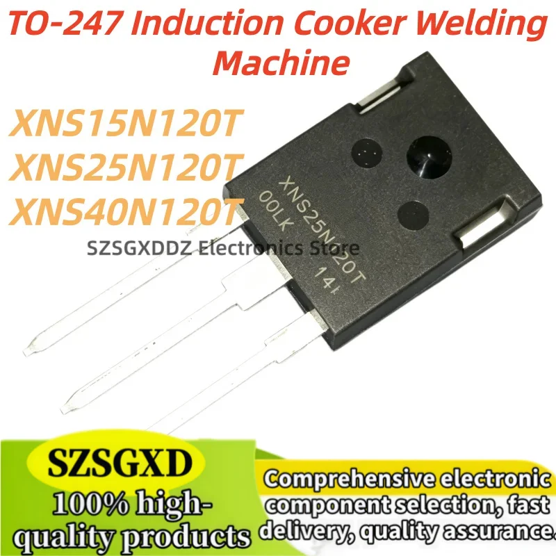 5-10piezas 100% nuevo quality XNS15N120T XNS25N120T TO247 XNS40N120T TO-247 15A1200V Induction Cooker Welding Machine