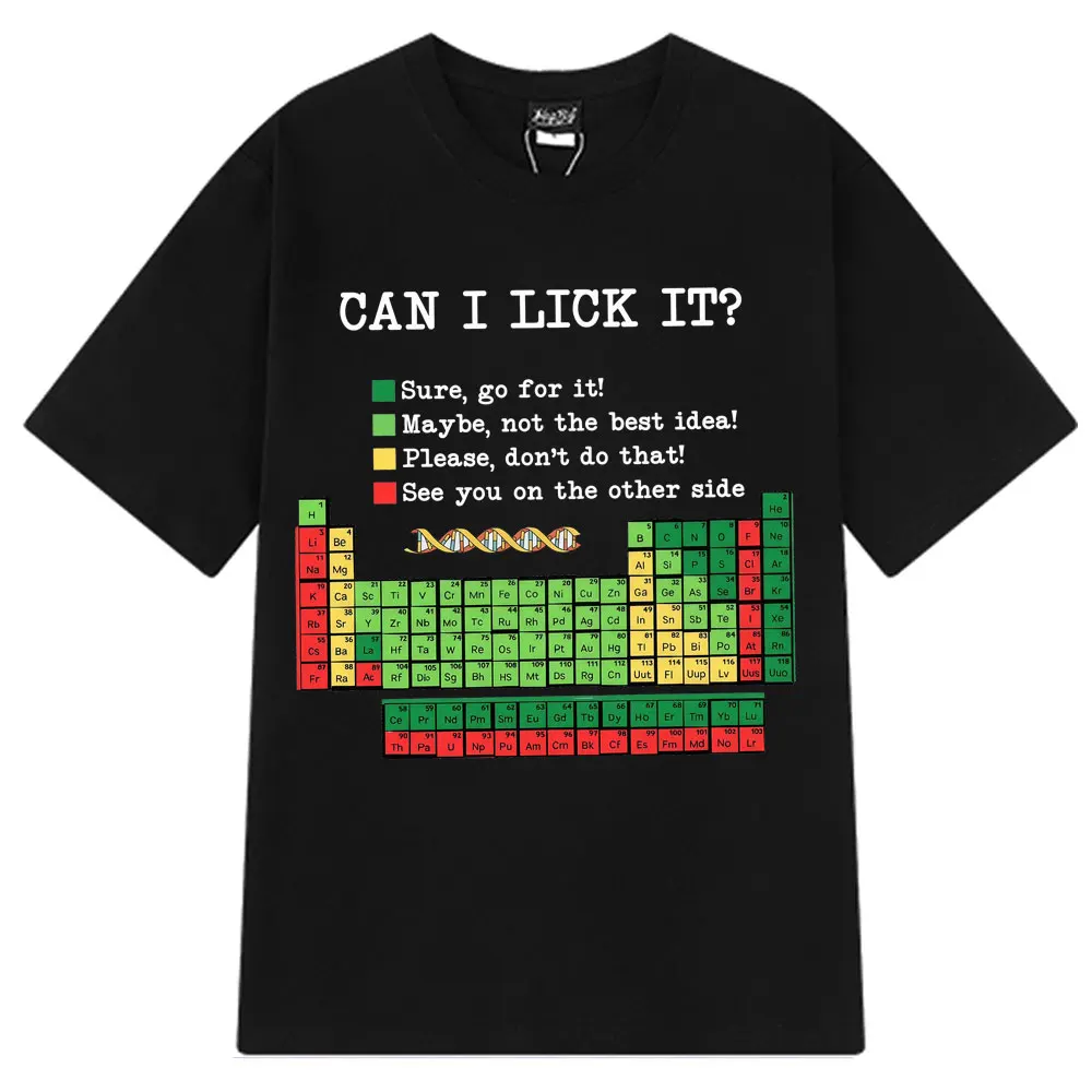 Funny Periodic Table“Can I Lick It? Chemistry  T-Shirt Summer Short-sleeved Loose Casual Cotton T-shirts Unisex Fashion T-shirt