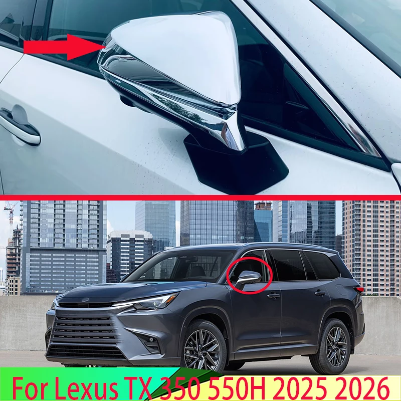 

For Lexus TX 350 550H 2025 2026 Car Accessories ABS Chrome Door Side Mirror Cover Trim Rear View Cap Overlay Molding Garnish