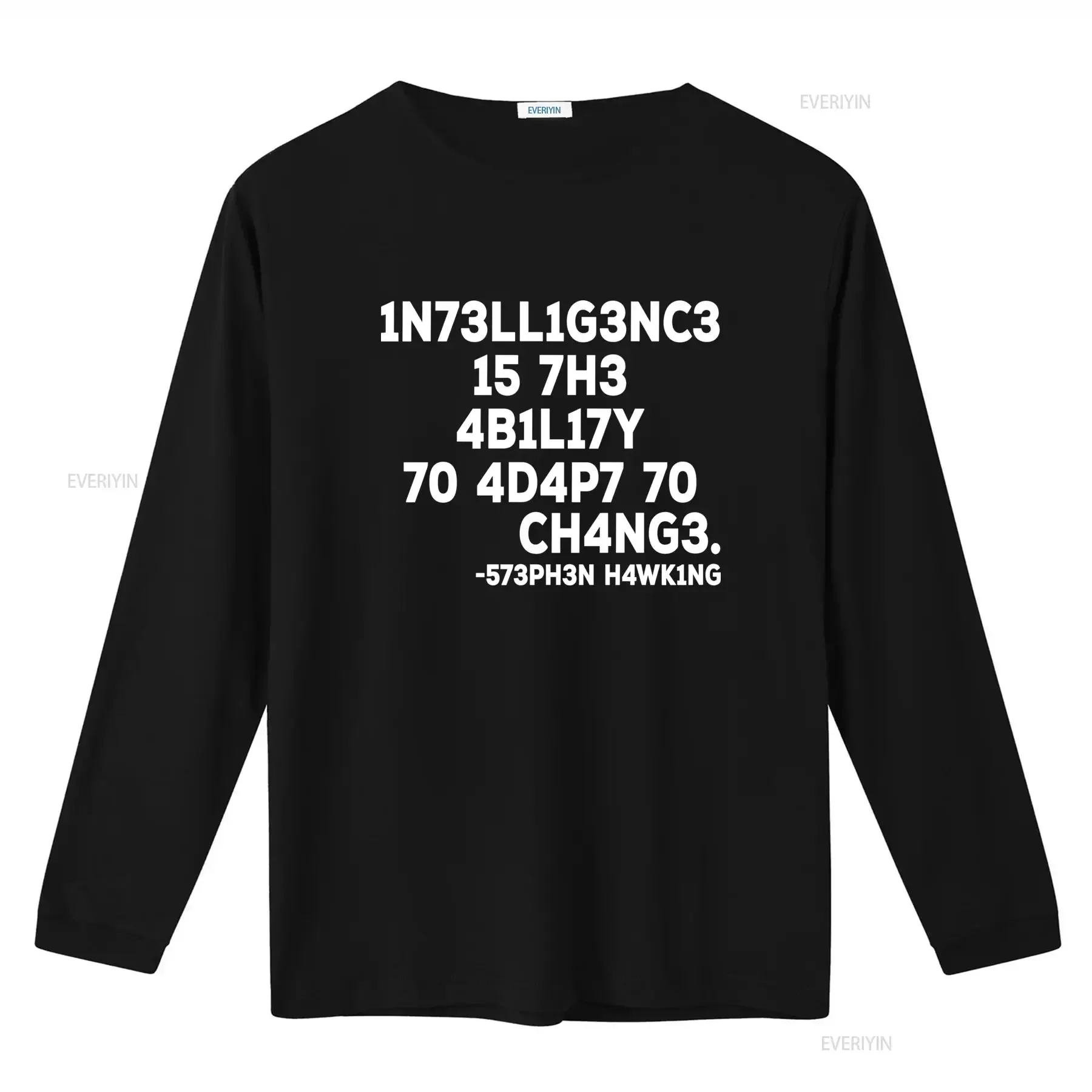 Intelligence Is The Ability To Adapt Change Stephen Hawking T Shirt for Fashion Casual vintage Washed Slightly Comfortable