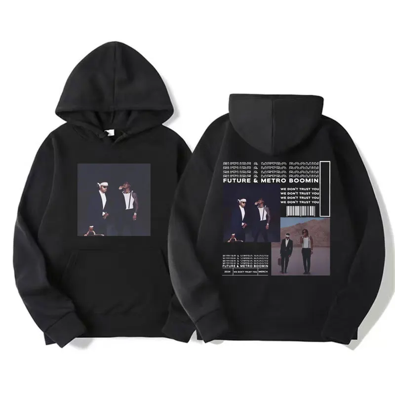 

Future & Metro Boomin Graphic Hoodie 2024 New Album "We Don't Trust You" Hoodies Men Women Fashion Hip Hop Oversized Sweatshirts