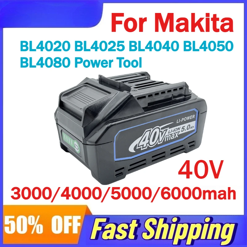 

40V 3000/4000/5000/6000mah Lithium Ion Battery For Makita BL4020 BL4025 BL4040 BL4050 BL4080 Power Tool Rechargeable Batteries