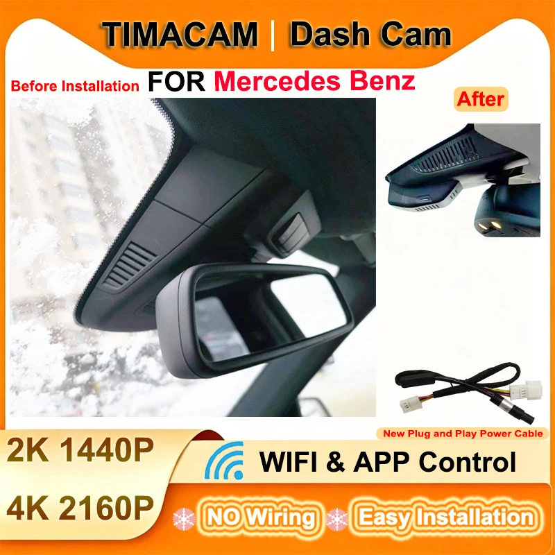 TIMACAM 4K Wifi Plug and Play Dash Cam for Mercedes Benz C Class w205 s205 GLC x253 CLS w219 E Class w212 w213 C E glc 200 220d