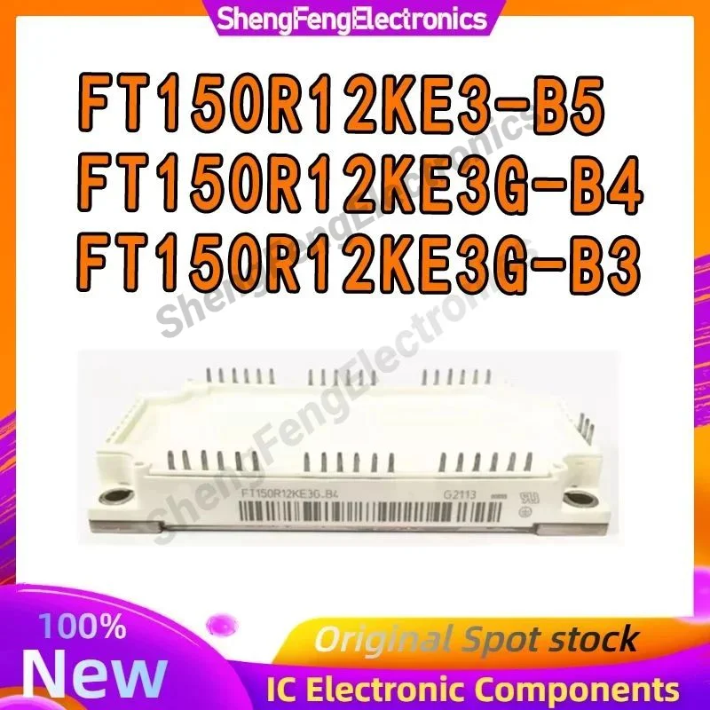 

Новый оригинальный модуль FT150R12KE3G-B4 FT150R12KE3G-B3 FT150R12KE3-B5 FT150R12KE3G_B4 FT150R12KE3_B5 FT150R12KE3G_B3 FT150R12KE3G