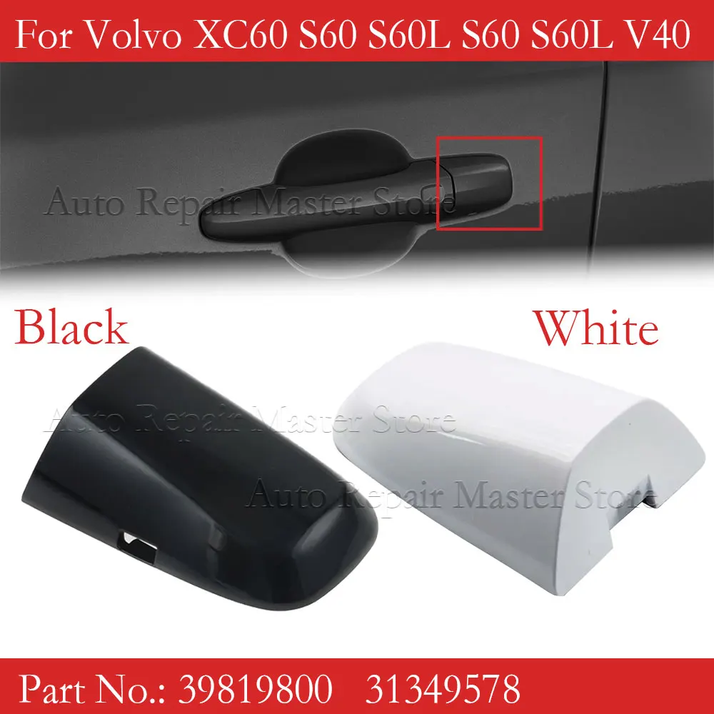 39819800 31349578 Car Left Front Door Handle Cover Key Cover For Volvo XC60 S60 S60L S60 S60L V40 Door Handle Cover Handle Cover