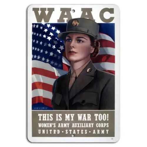 Women;s Army Auxiliary Corps: This Is My War Too! Tribute Sign-Aluminum