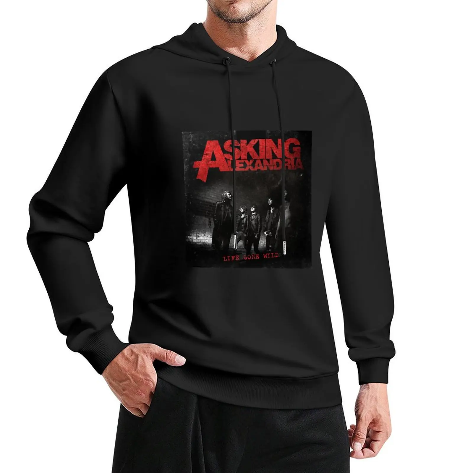 Asking Alexandria Life gone wild Pullover Hoodie japanese style men hoodie