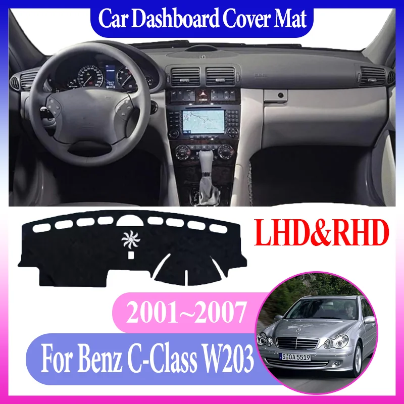 

Car Center Console Dash Dashboard Dashmat For Mercedes-Benz C-Class W203 MK2 2th 2001~2007 Avoid Light Mat Anti-sun Accessories