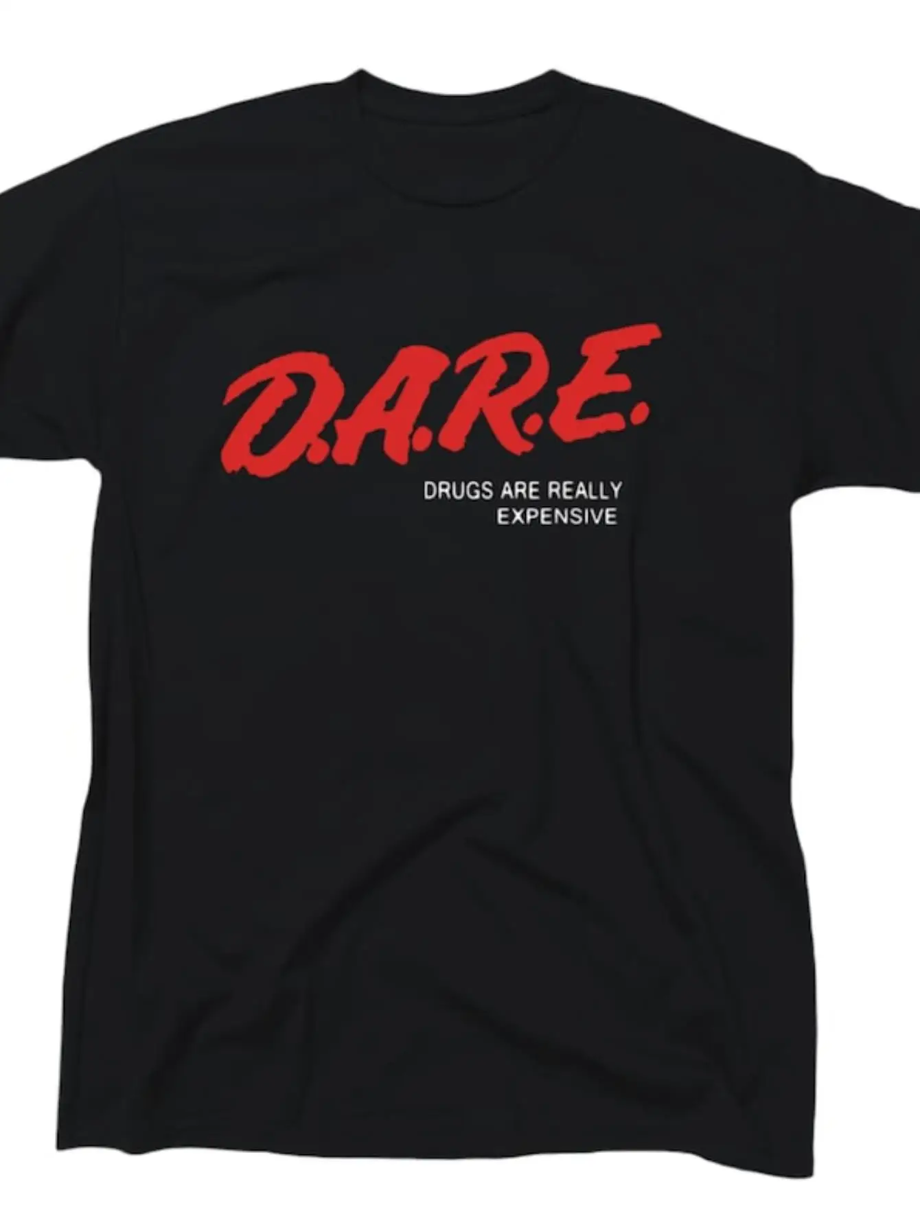 Drugs Are Really Expensive! Funny Offensive T-Shirt, Gift, Round Neck, Novelty, Satirical, Casual Round Neck Short-Sleeve T-Shirt, Fabric, Slightly Stretchy, Summer Fashion Top, Regular Fit, Plus Size