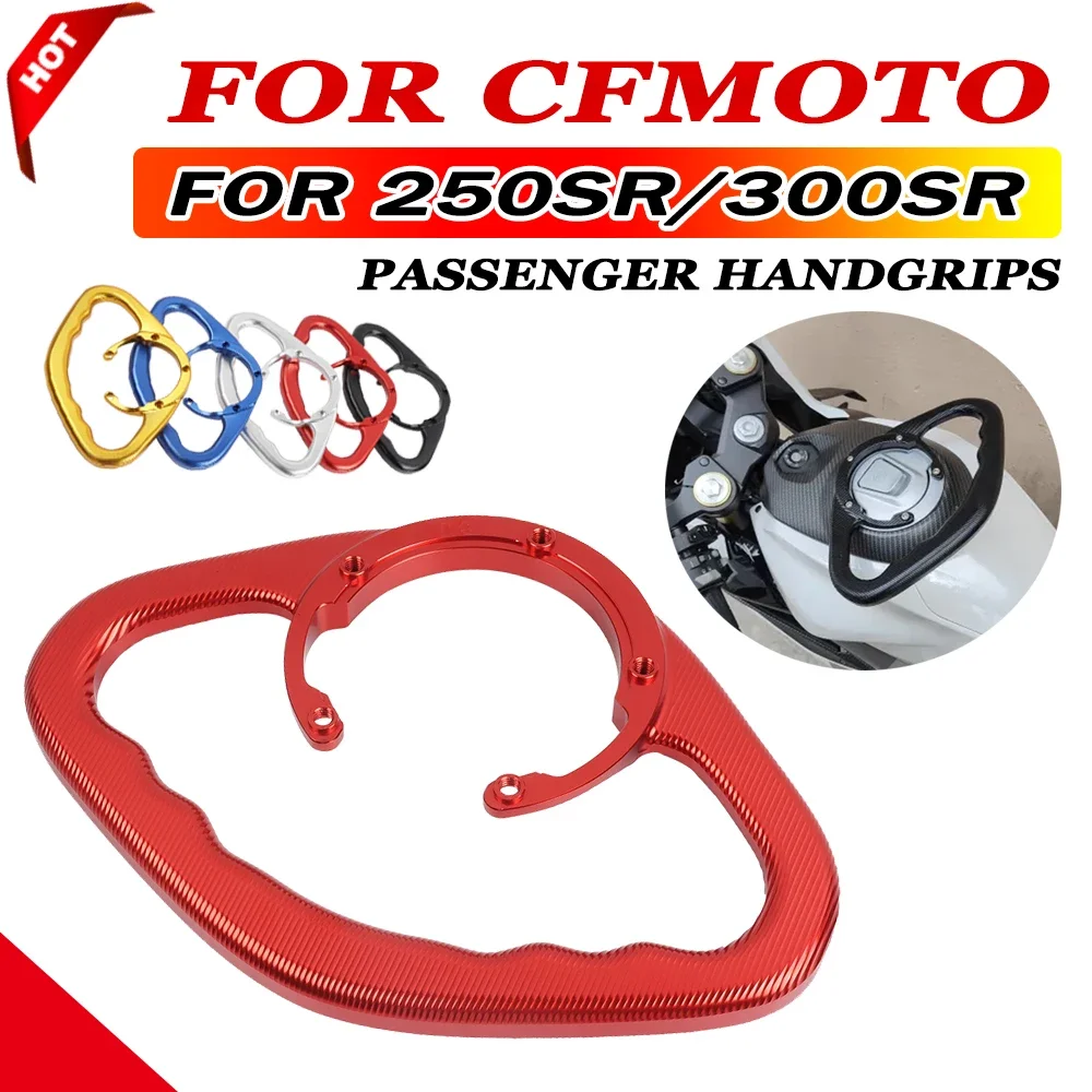 

For CFMOTO 250SR SR 300 250 SR SR250 SR300 Motorcycle Passenger Handgrips Hand Grip Tank Grab Bar Handles Armrest Accessories