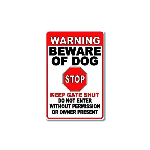 

Lplpol Warning Beware of Dog Stop Keep gate Shut do not Enter Without Permission or Owner Present Metal Sign