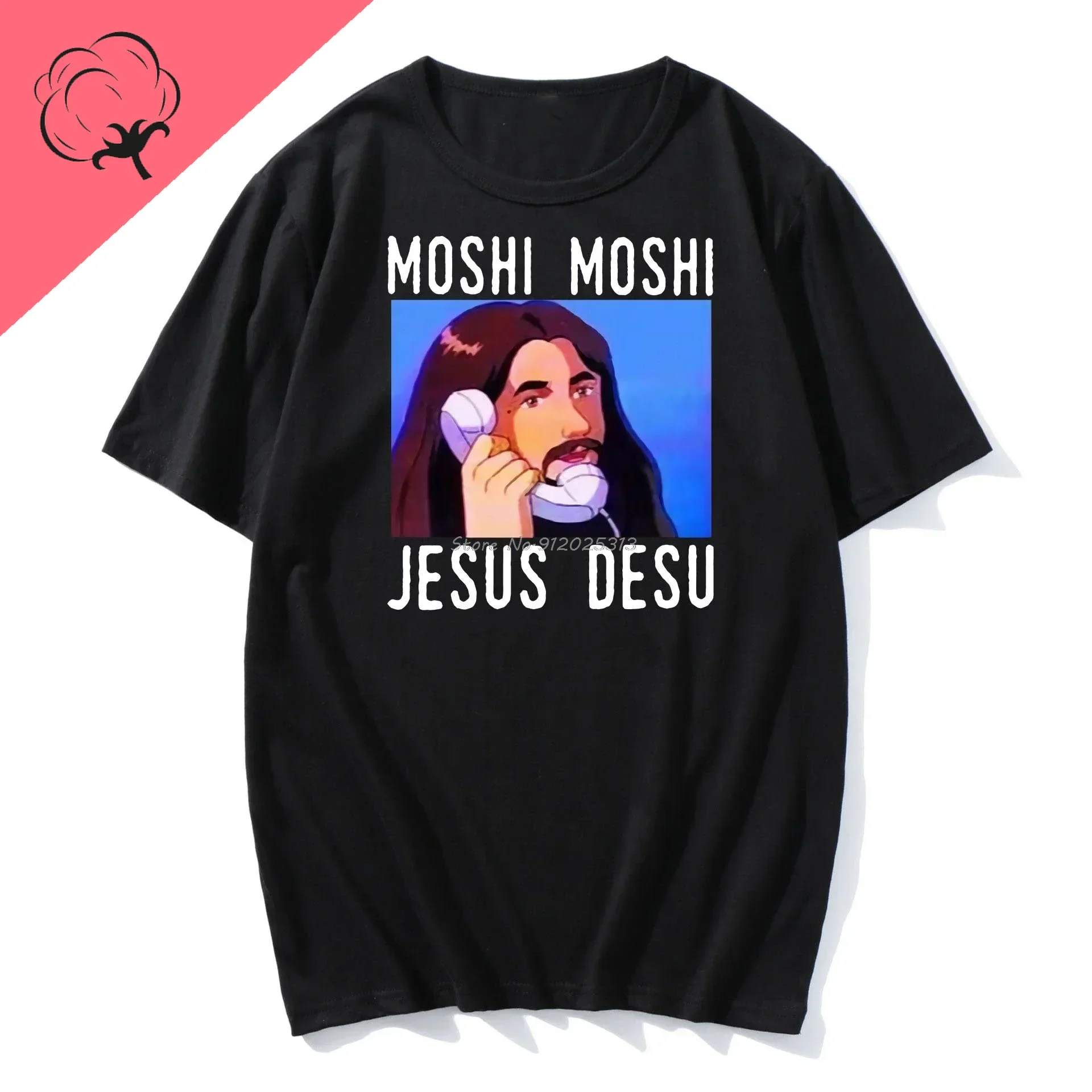 Funny Moshi Moshi Jesus DesuT-shirt Men T Shirt Black Men Shirt Fashion T-shirt Men Harajuku Tshirt Casual graphic t shirts