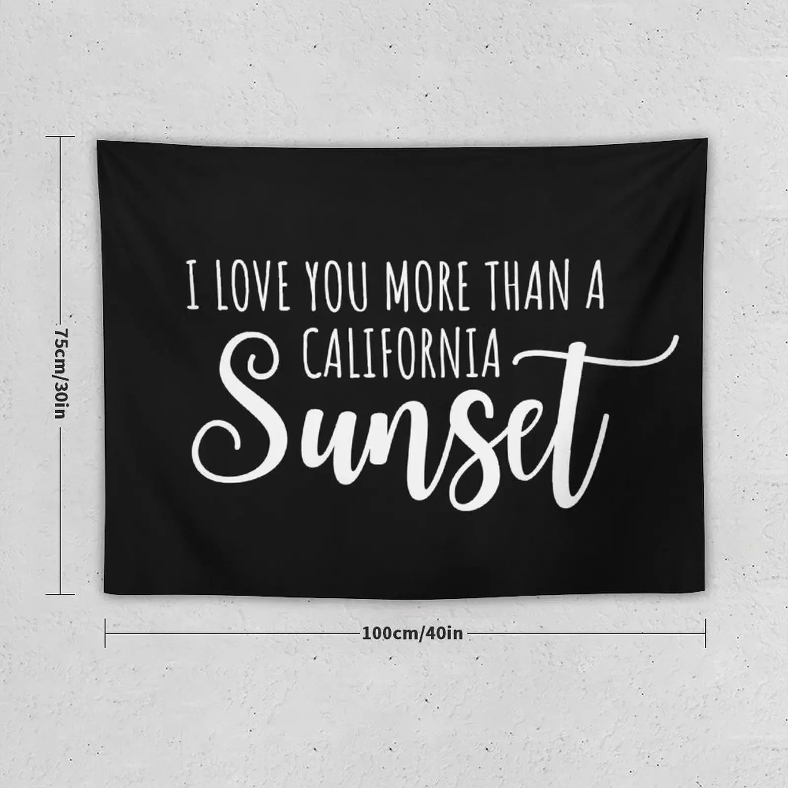 I love you more than a California Sunset Lyrics Tapestry Decorative Paintings Decoration Bedroom Tapestry