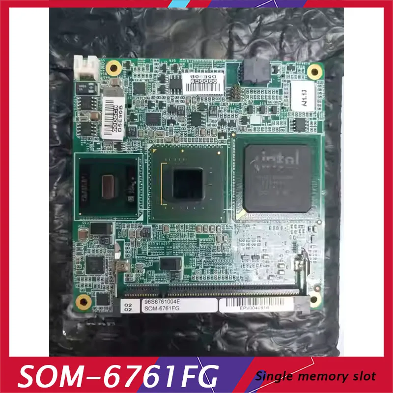 

Промышленная материнская плата для ADVANTECH SOM-6761FG с одним слотом для хранения