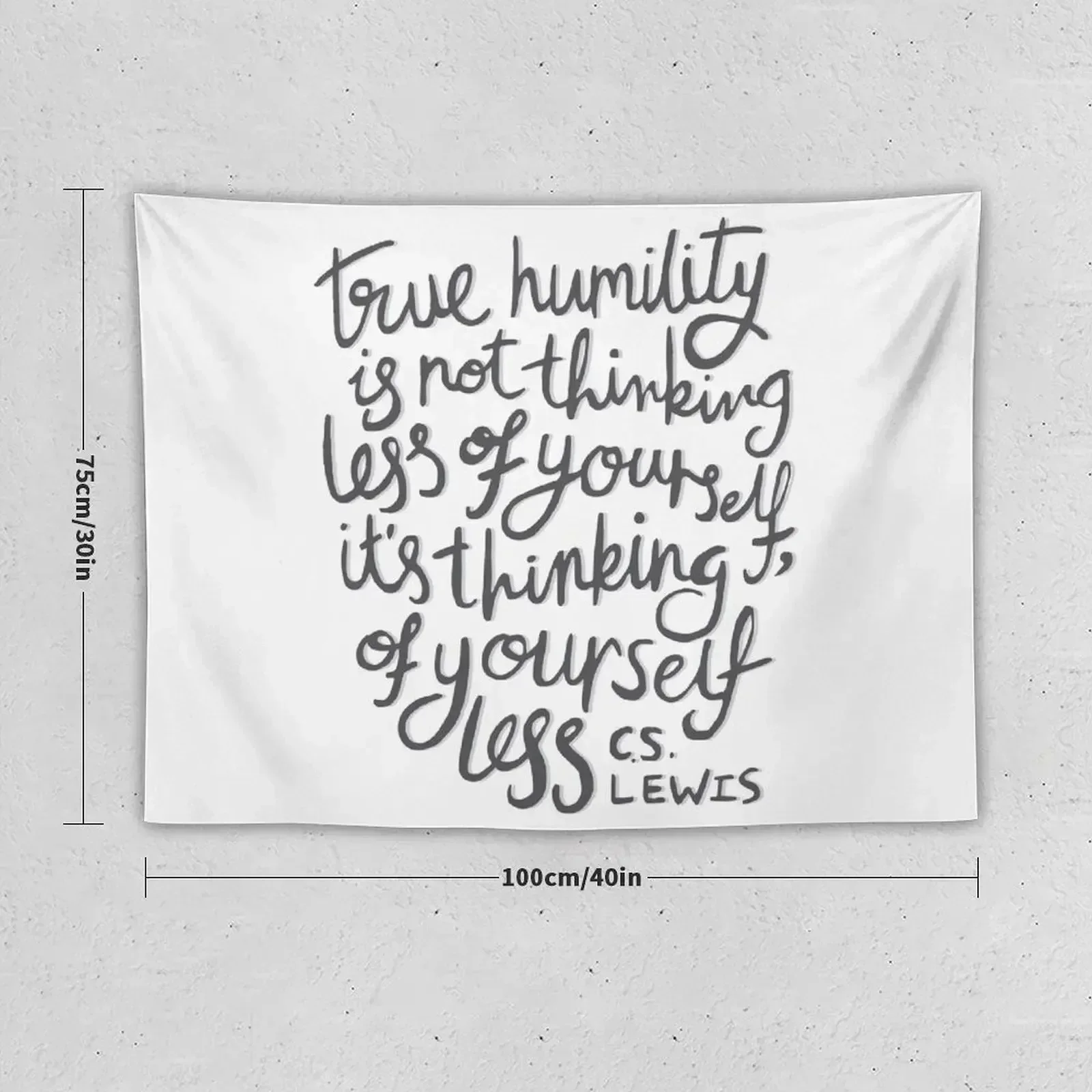 True Humility - CS Lewis Quote Hand Lettered Grey Tapestry Wallpaper Tapestry