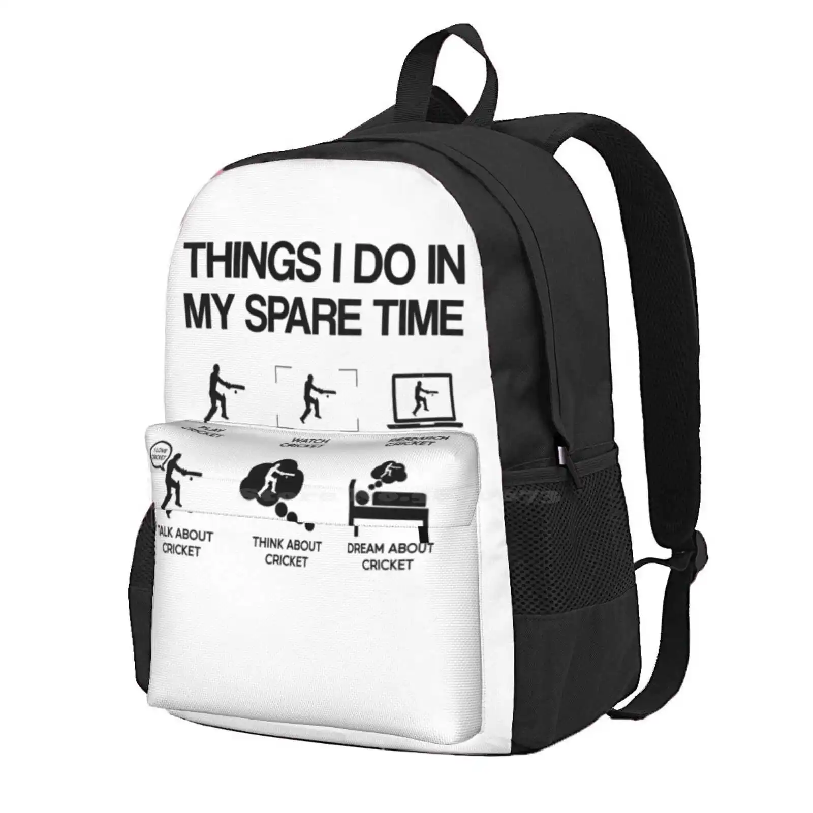 Things I Do In My Spare Time Cricket Hot Sale Schoolbag Backpack Fashion Bags Things I Do In My Spare Time Cricket Cricket Bat