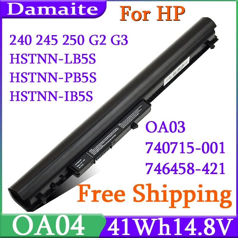 

OA04 OA03 Laptop Battery For HP 240 245 250 G2 G3 HSTNN-PB5S HSTNN-IB5S HSTNN-LB5S HSTNN-PB5Y 740715-001 746458-421