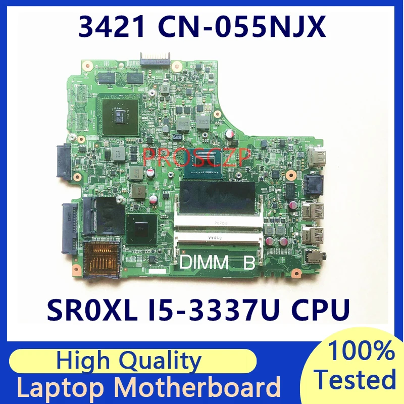 

CN-055NJX 055NJX 55NJX Mainboard For DELL 3421 Laptop Motherboard With SR0XL I5-3337U CPU N13M-GSR-B-A2 12204-1 100% Tested Good