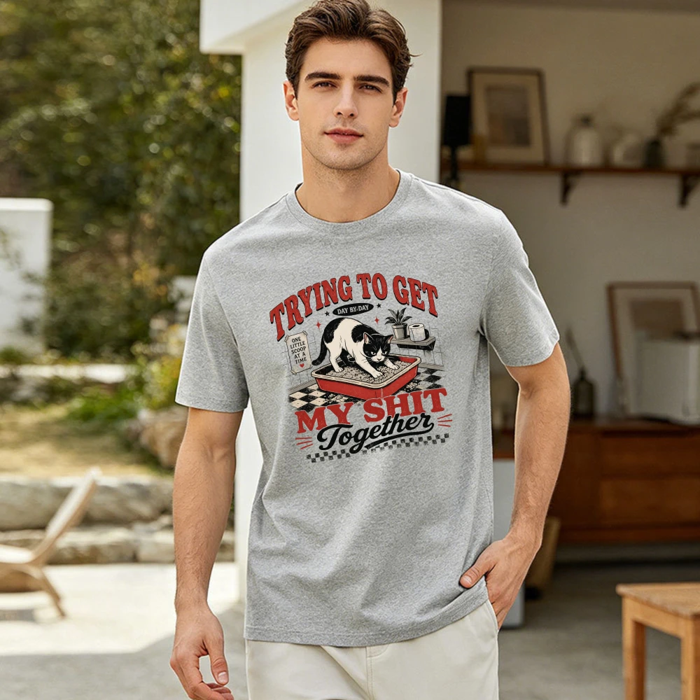 Trying To Get My Shit Together Litter Box Cat Men Summer Cotton T Shirt Vintage Funny Pet Graphic Casual Daily Holiday Wear Top