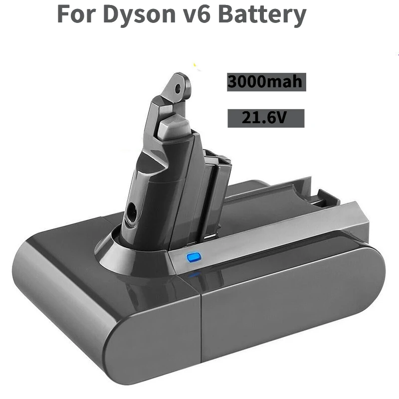 

New 3000mAh 21.6V Li-ion Battery for Dyson V6 DC58 DC59 DC61 DC62 DC74 SV07 SV03 SV09 Vacuum Cleaner Battery V6 Animal Pro