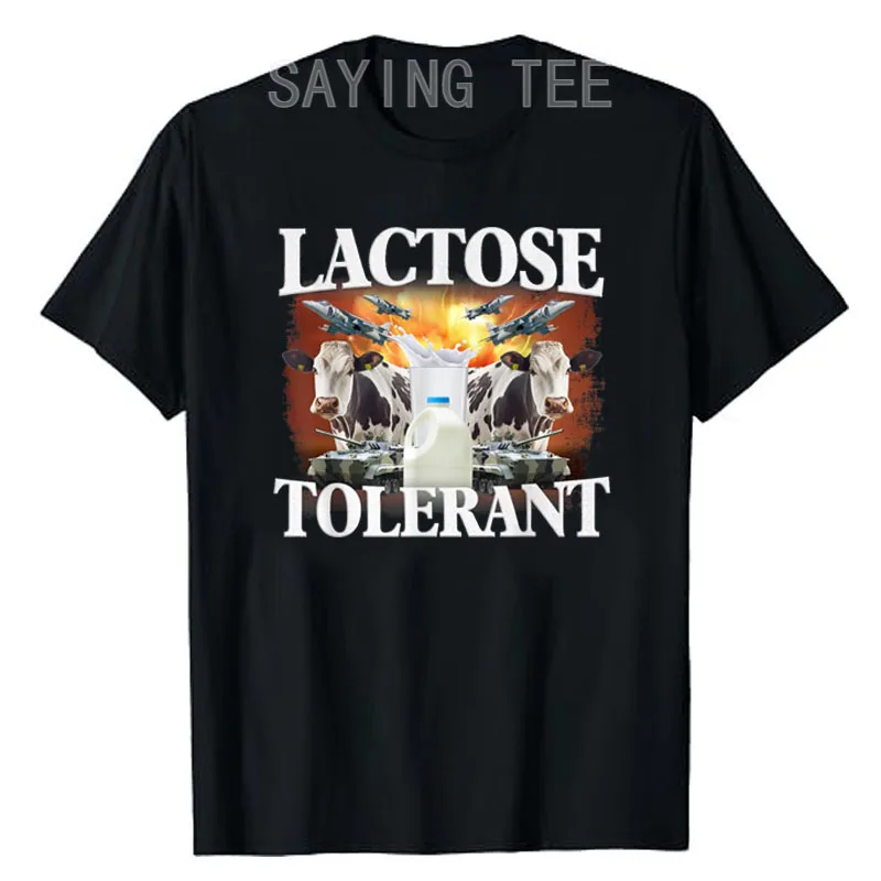 Lactose Tolerant Funny Trending Meme T-Shirt Funny Lactose Retro Pro-Dairy Apparel Dairy Lover Graphic Outfits Saying Tee Gifts