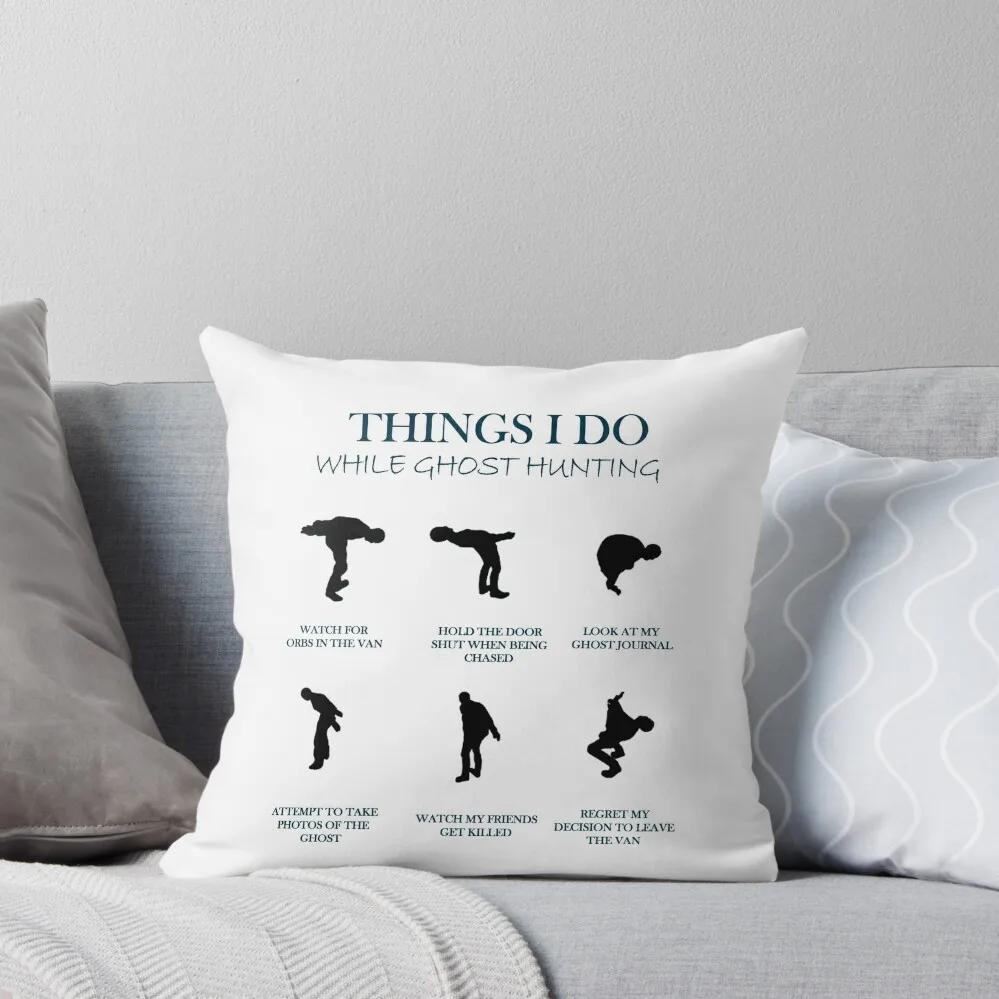 

Phasmophobia : Things I do while ghost hunting Throw Pillow Luxury Pillow Cover