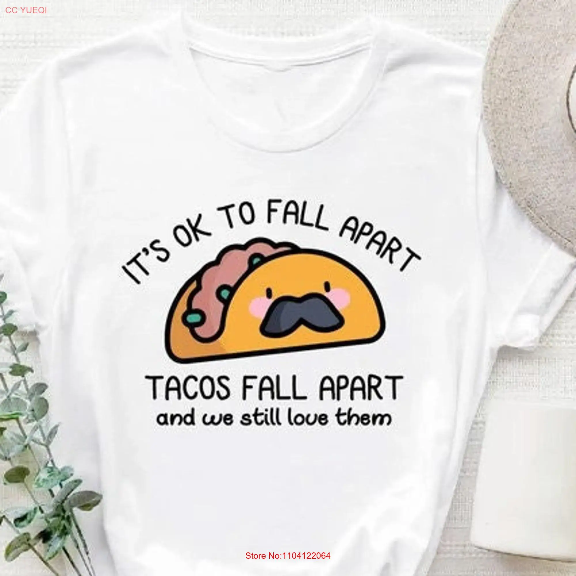 It's Okay to Fall Apart Tacos and We Still Love Them T Shirt Mental Health Awareness Positive Motivational