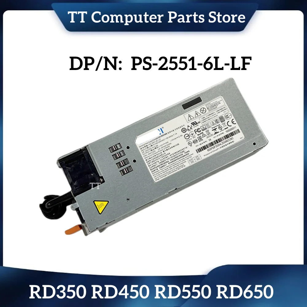 

TT Original For Lenovo RD350 RD450 RD550 RD650 550W Server Power Supply PS-2551-6L-LF 00HV323 Fast Ship