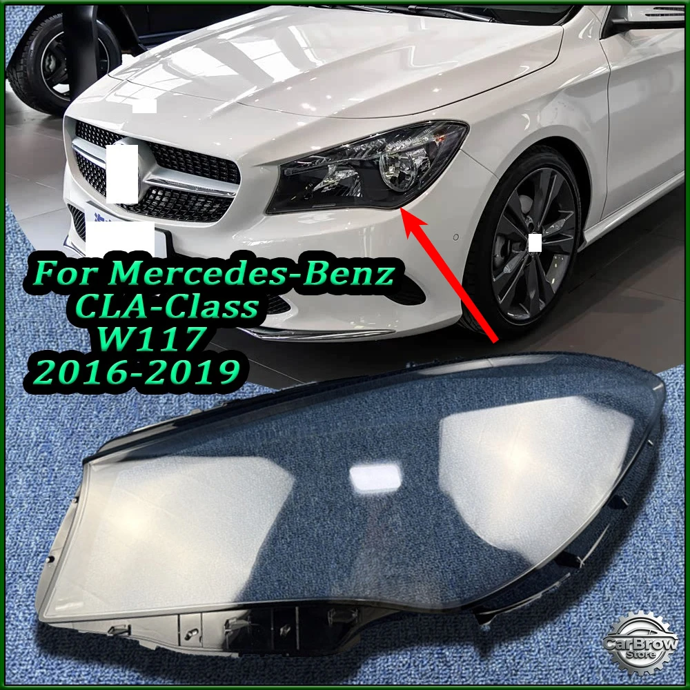

Headlamp Lens Headlight Glass For Mercedes-Benz CLA-Class W117 2017 18 2019 Replacement Car Headlight Shell Headlamp Cover