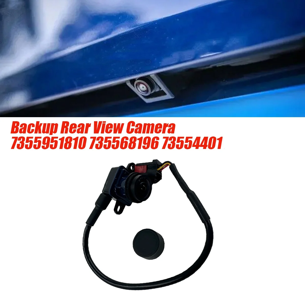 Car Reverse Rear View Camera 7355951810 735568196 73554401 for Fiat Backup Assist Parking Camera Assembly