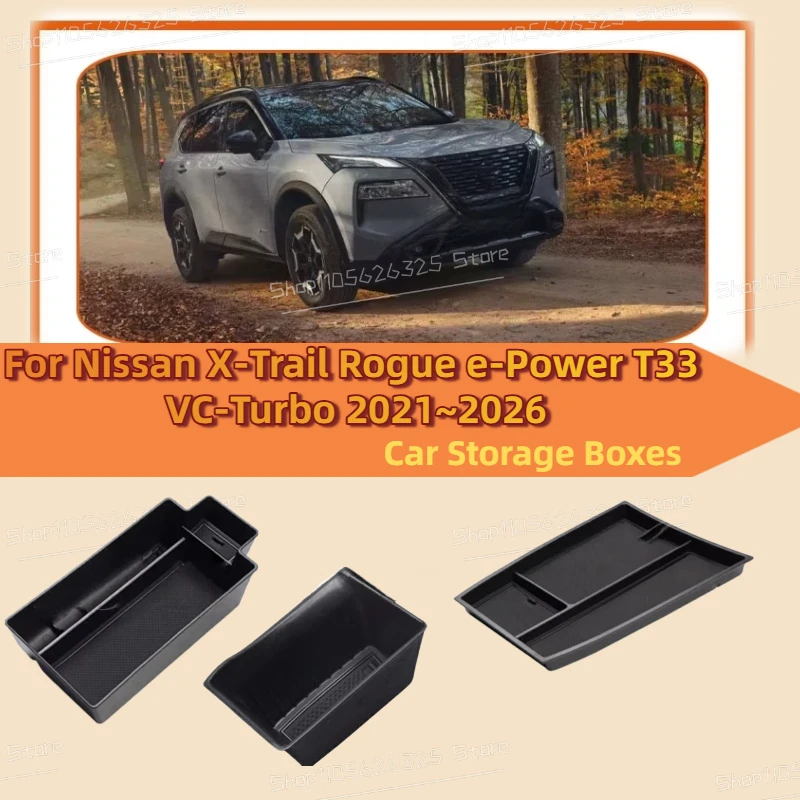 Car Storage Box For Nissan X-Trail Rogue e-Power T33 VC-Turbo 2021~2026 Anti-dirty Armrest Center Console Boxes Auto Accessories