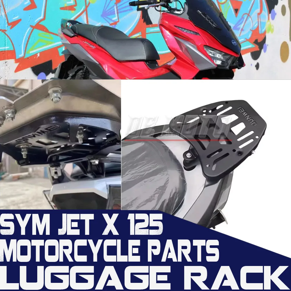 FOR SYM Jet X 125 / 150 / 200 Motorcycle Rear Luggage Rack Cargo Holder Shelf Moto Bracket Luggage Holder