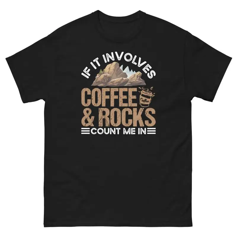 Involves Coffee & Rocks Geologist Geology Lover Expert classic tee