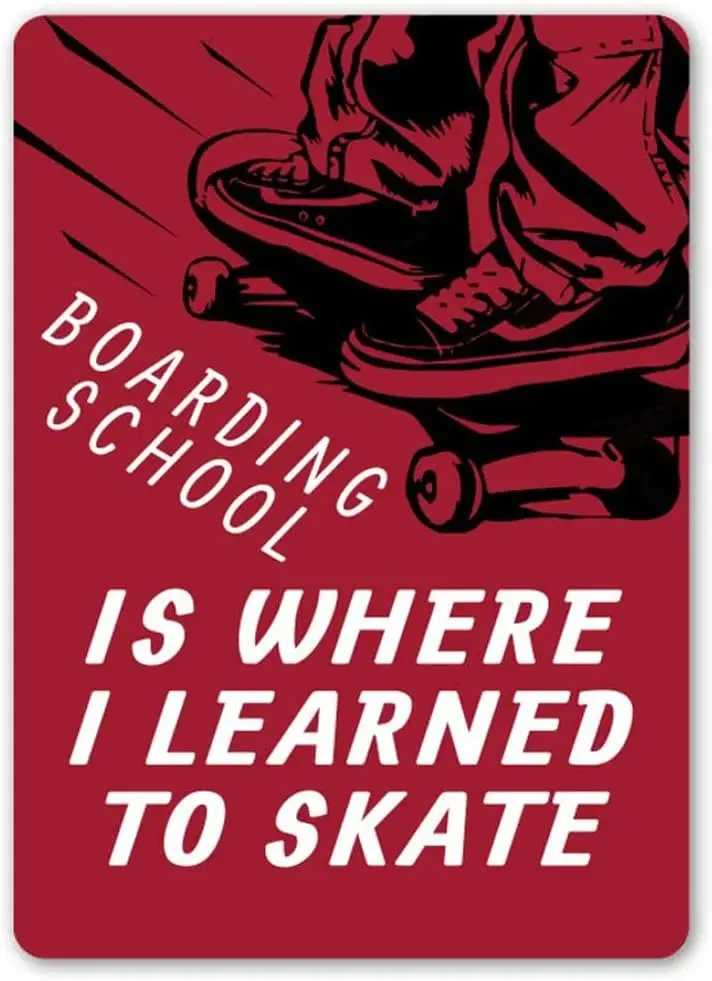 Boarding School Sign, Funny Skater Decor, Skate Hangout Park Give For Skateboard, Skateboarding