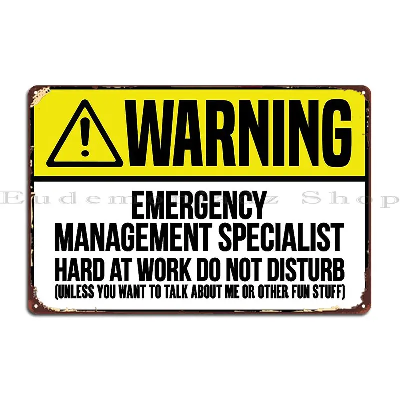 Don T Disturb Emergency Management Specialist Metal Sign Create Wall Decor Club Bar Bar Cinema Tin Sign Poster