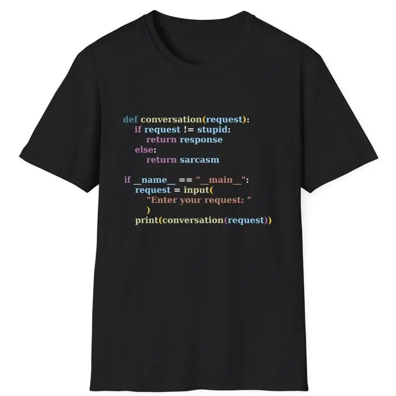 Python Programming Sarcastic Conversation Response Funny Coder Gift T-Shirt