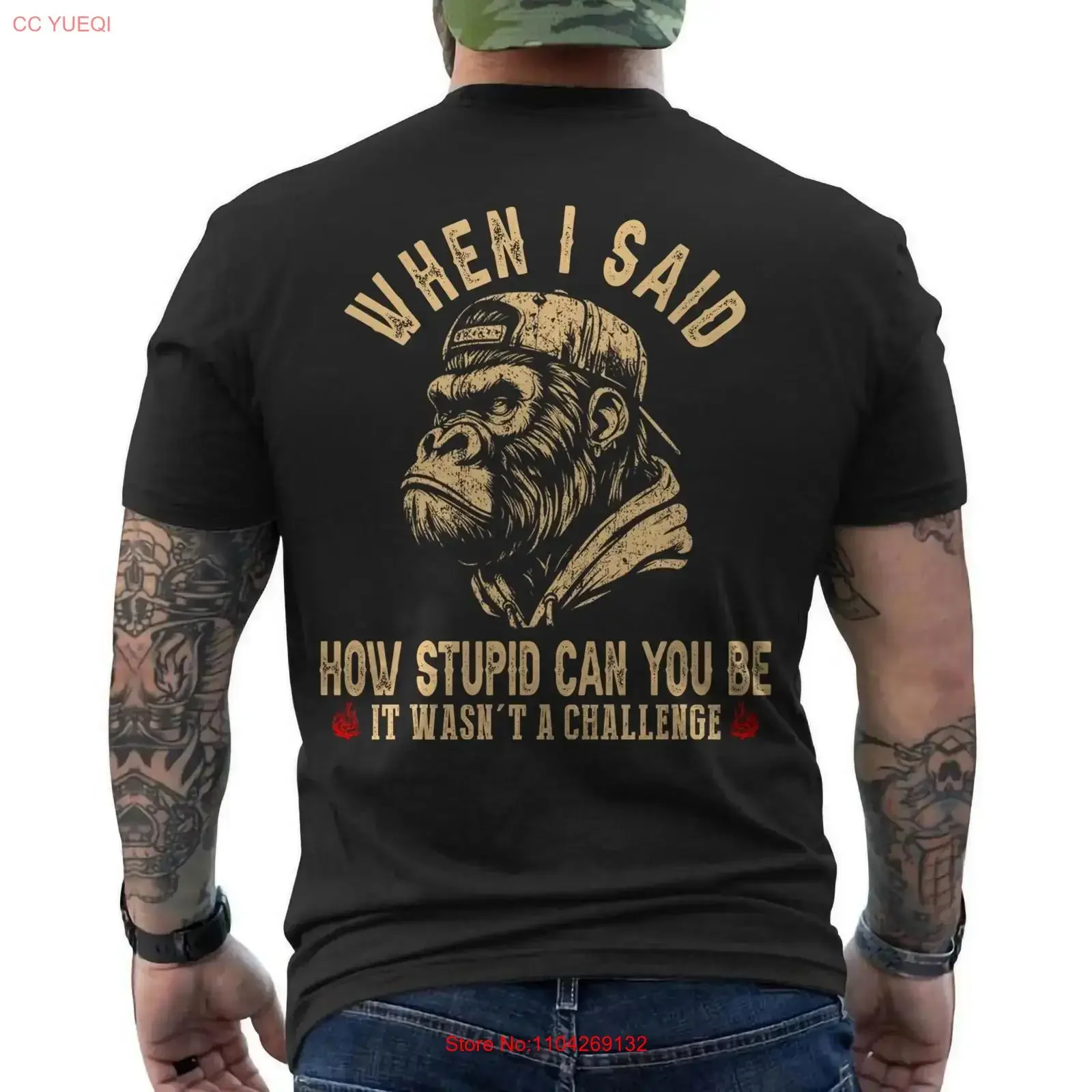 Funny When I Said How Stupid Can You Be It Wasn't Monkey Retro ON BACk T Shirt long or short sleeves vintage Washed fashion